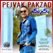 Pejvak Pakzad – Begam Nagam