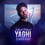 Sohrab Pakzad – Yaghi (Dj Navid Remix)