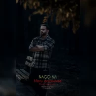 Mani Anjom Shoa – Nagoo Na