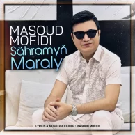 Masoud Mofidi – Sähramyň Maraly
