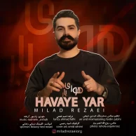 Milad Rezaei – Havaye Yar (Ft Arshah) Milad Rezaei – Havaye Yar (Ft Arshah)