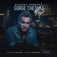 Shahram Shokoohi – Gorge Cheshat