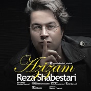 Reza Shabestari – Azizam