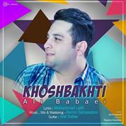 Ali Babaei – Khoshbakhti
