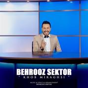 Behrooz Sektor – Khoob Miraghsi