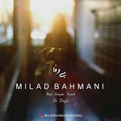 Milad Bahmani – Bivafa