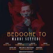Mahdi Seyyedi – Bedoone To