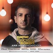 Amirabbas Hasanzadeh – Hame Fekrato Bokon