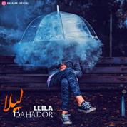 Bahador – Leila