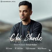 Majid Karimzadeh – Chi Shode
