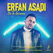 Erfan Asadi – Ba To Aroomam