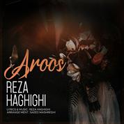Reza Haghighi – Aroos