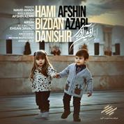 Afshin Azari – Hami Bizdan Danishir