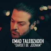 Emad Talebzadeh – Dardet Be Joonam