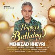 Mehrzad Kheyri – Happy Birthday