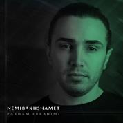 Parham Ebrahimi – Nemibakhshamet