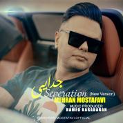 Mehran Mostafavi – Jodaei (New Version)