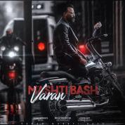 Varan – Mashti Bash