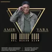 Amir Yara – Del Bekan Azam