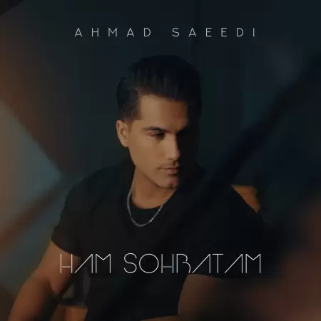 Ahmad Saeedi – Ham Sohbatam Ahmad Saeedi – Ham Sohbatam