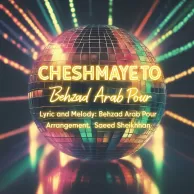 Behzad Arab Pour – Cheshmaye To