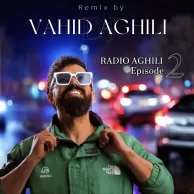 Dj Vahid Aghili – Radio Aghili 2