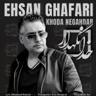 Ehsan Ghafari – Khoda Negahdar