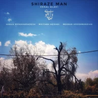 Vesal Alavi – Shiraze Man