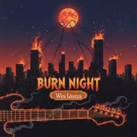 Wes Liuzza – Burn Night