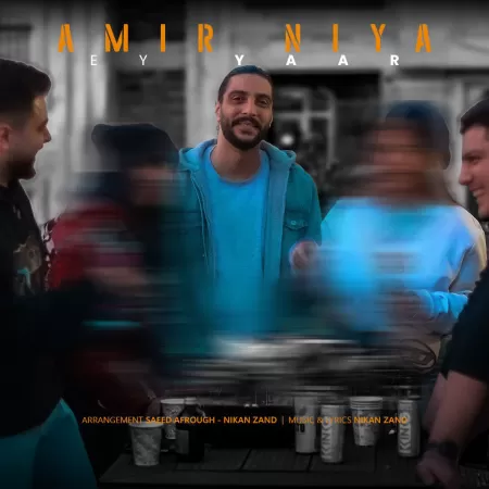 Amir Niya – Ey Yaar Amir Niya – Ey Yaar