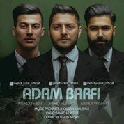Javad Hunter – Adam Barfi (Ft Mehdi Kabir And Mehdi Yashar)