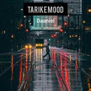 Daaniel – Tarike Mood