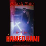 Hamed Hami – Bada Bad Hamed Hami – Bada Bad