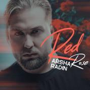 Arsha Radin – Roze Ghermez (Red Rose)