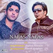 Abolfazl Esmaeili – Nafas Nafas (Ft Abolfazl Zeraatkar)