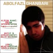 Abolfazl Ghanbari – Tabire Roya