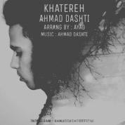 Ahmad Dashti – Khatereh