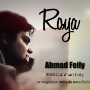 Ahmad Feily – Roya