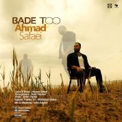 Ahmad Safaei – Bade To