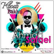 Ahmad Safaei – Khoshbakhti