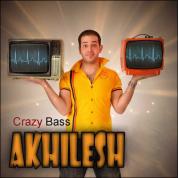 Akhilesh Band – Crazy Bass