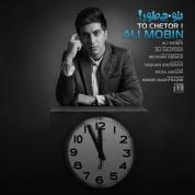 Ali Mobin – To Chetor