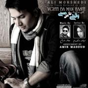 Ali Morshedi – Vaghti Ba Man Hasti