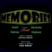 Amir Babaie – Memories (Ft Mostafa Hakimi)