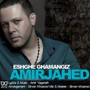 Amir Jahed – Eshghe Ghamangiz