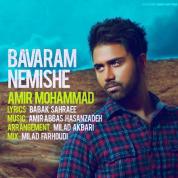 Amir Mohammad – Bavaram Nemishe