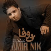 Amir Nik – Bi Vafa