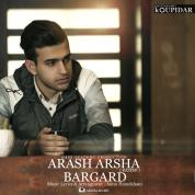 Arash Arsha – Bargard
