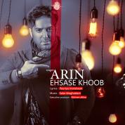 Arin – Ehsase Khoob