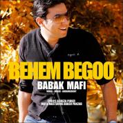 Babak Mafi – Behem Begoo